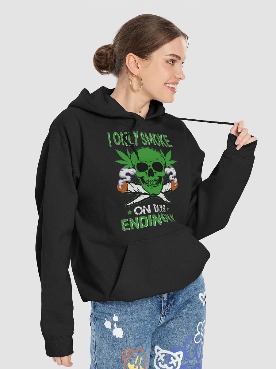 "I Only Smoke On Days Ending In Y" Hoodie product image (7)