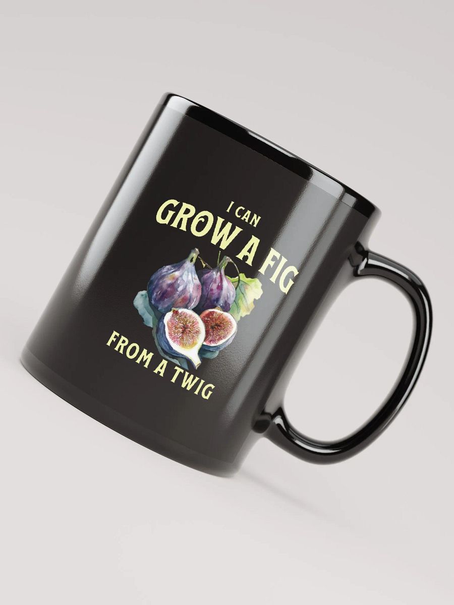I Can Grow a Fig from a Twig Mug product image (4)