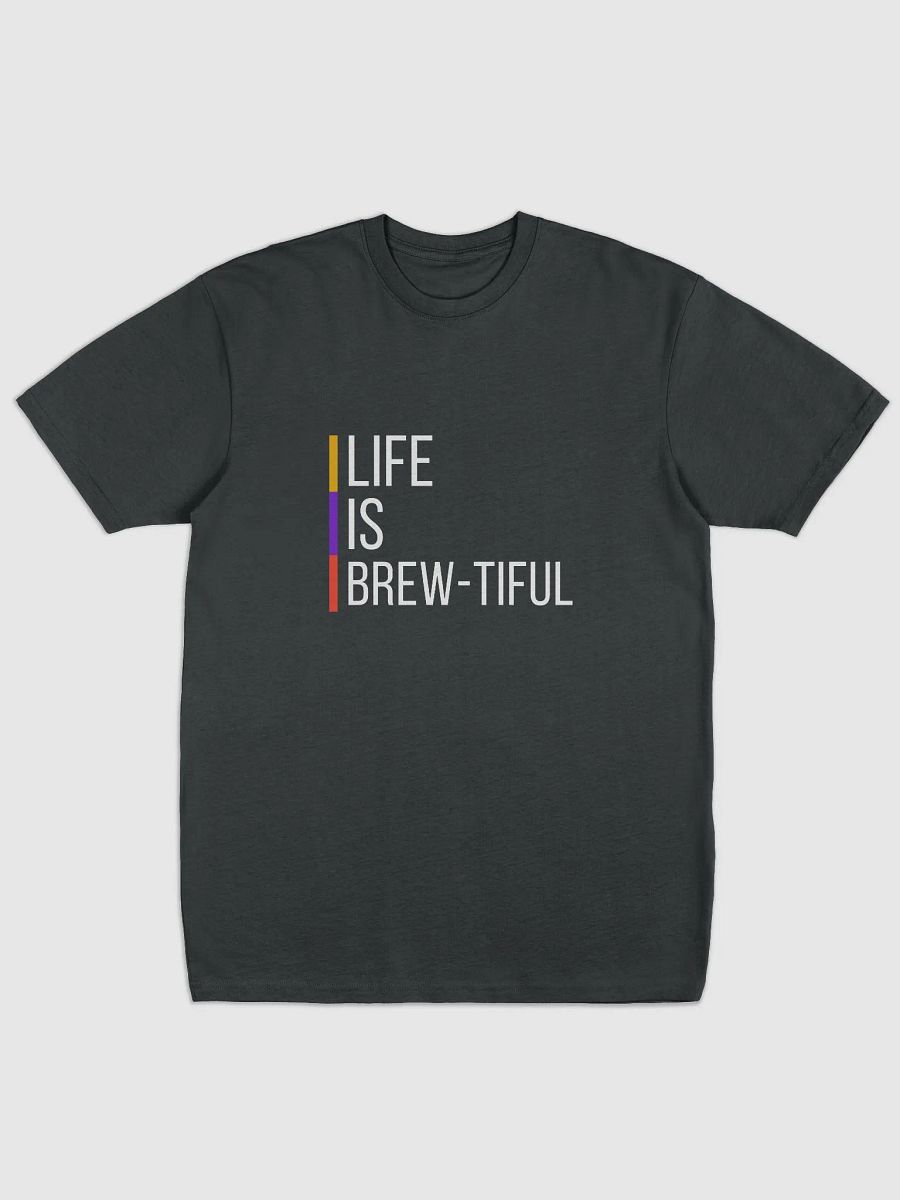 Life is Brew-Tiful product image (1)