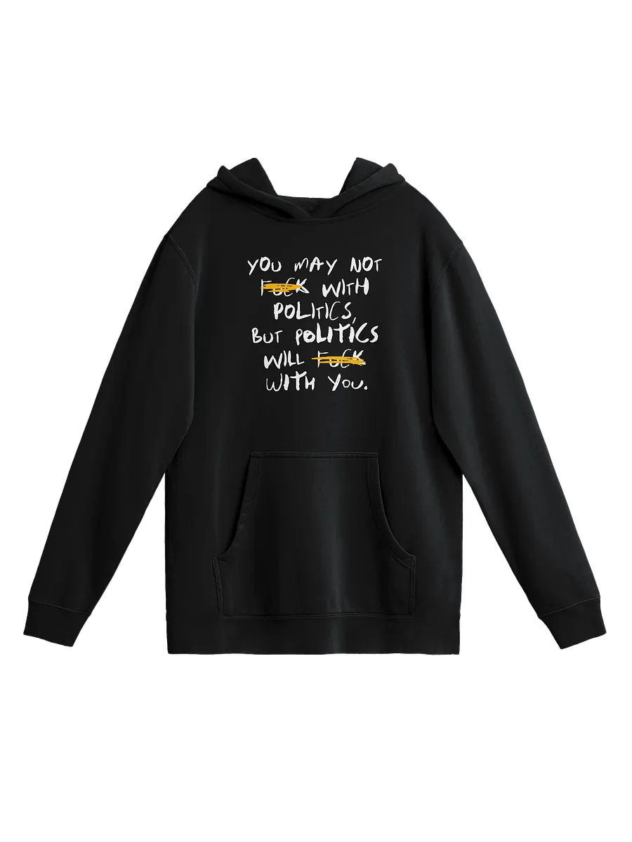 Fck With Politics - Hoodie product image (1)