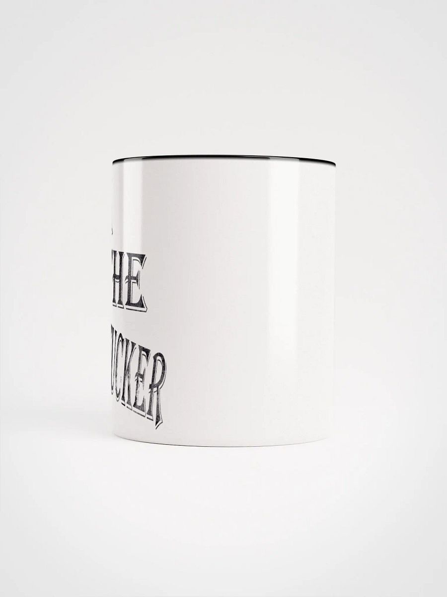 I Am The Motherfucker Mug product image (2)
