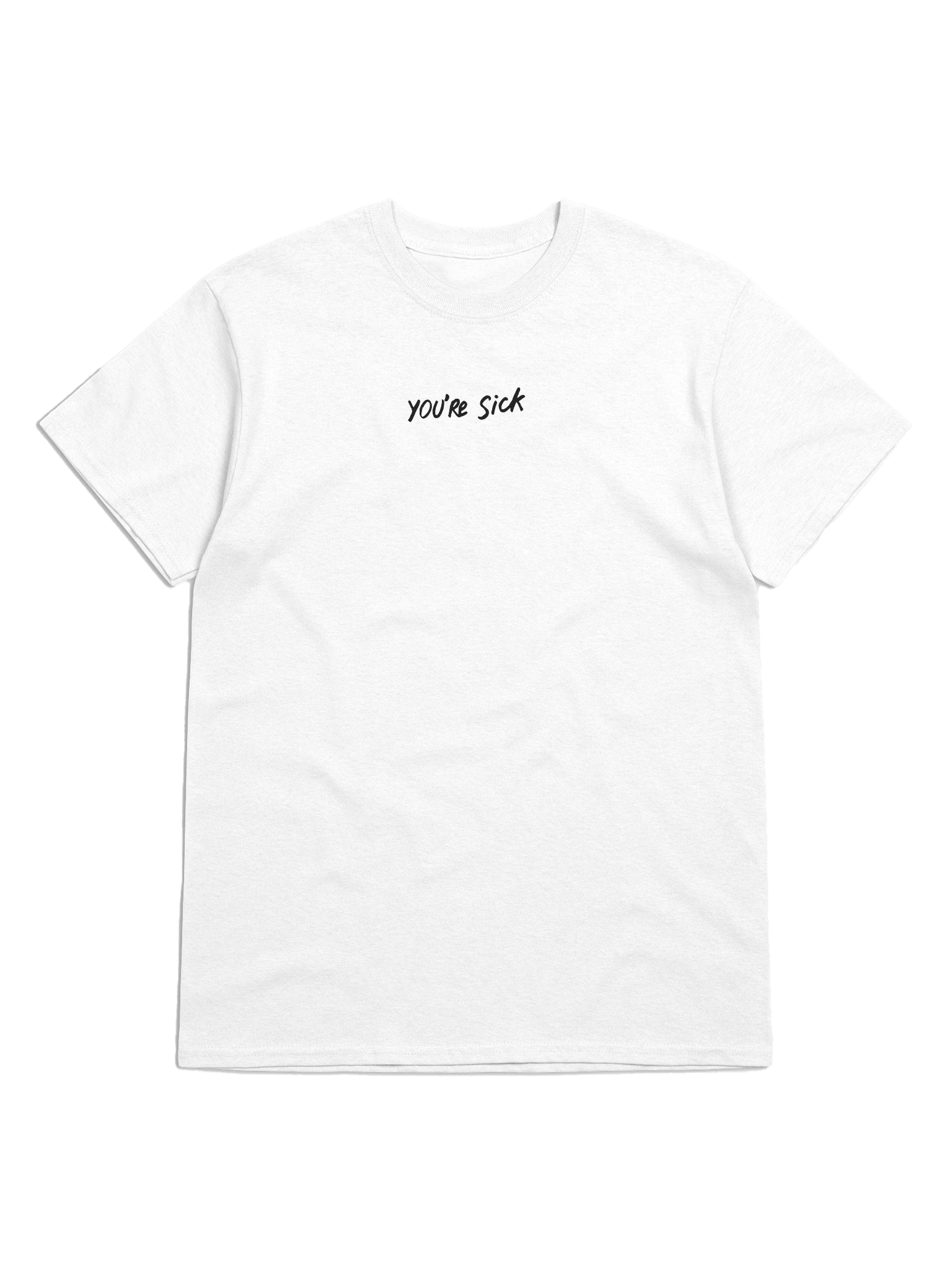 YOU'RE SICK Premium Men's T-Shirt - White product image (1)