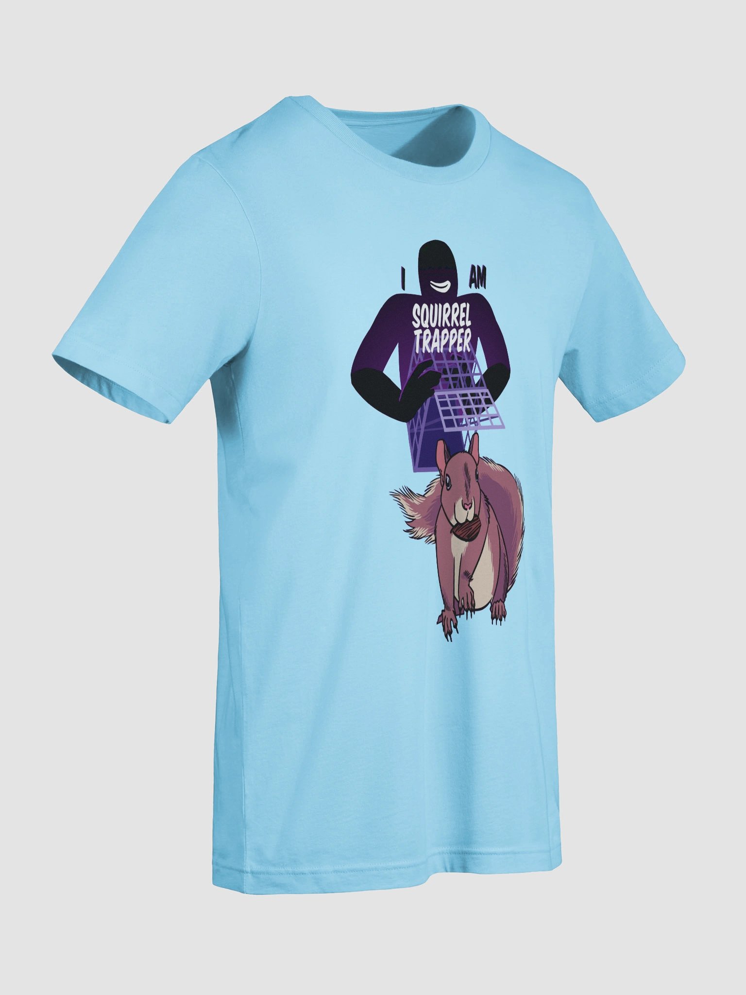 I Am Squirrel Trapper Shirt! product image (41)