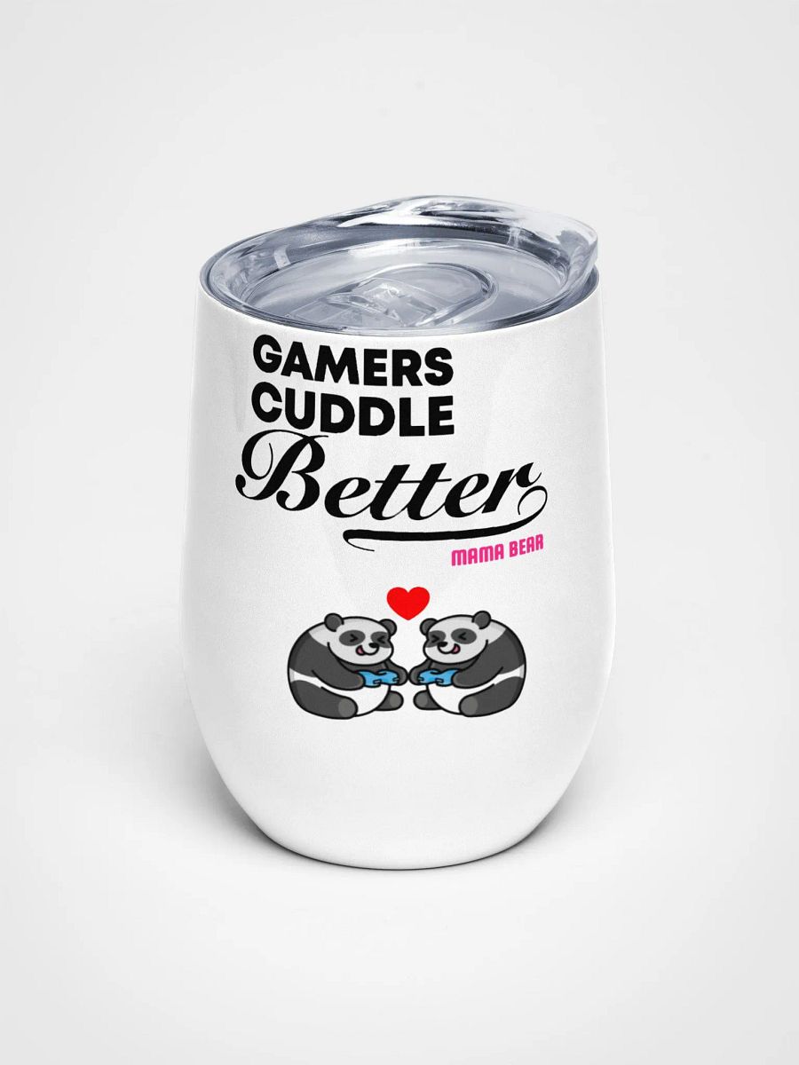 Gamers Cuddle Better Wine Tumbler product image (1)