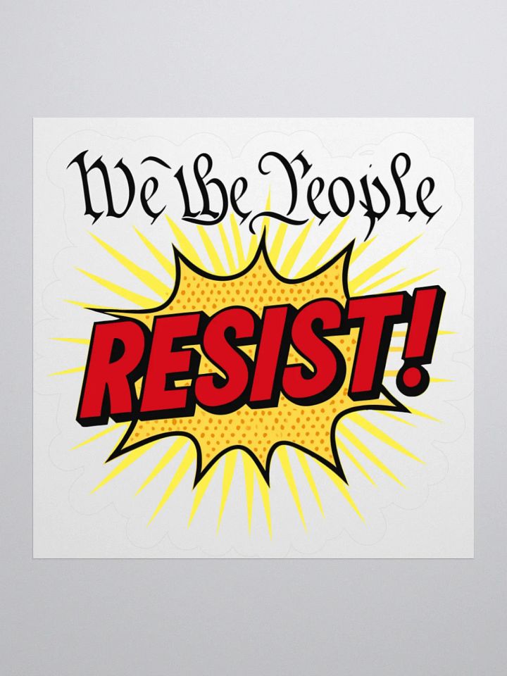 We the People Resist! Kiss Cut Stickers product image (1)