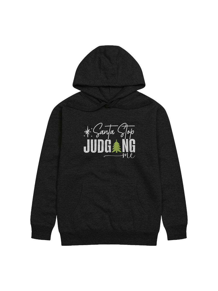 White Green Santa Stop Judging Me Cotton Heritage Christmas Unisex Hoodie product image (1)