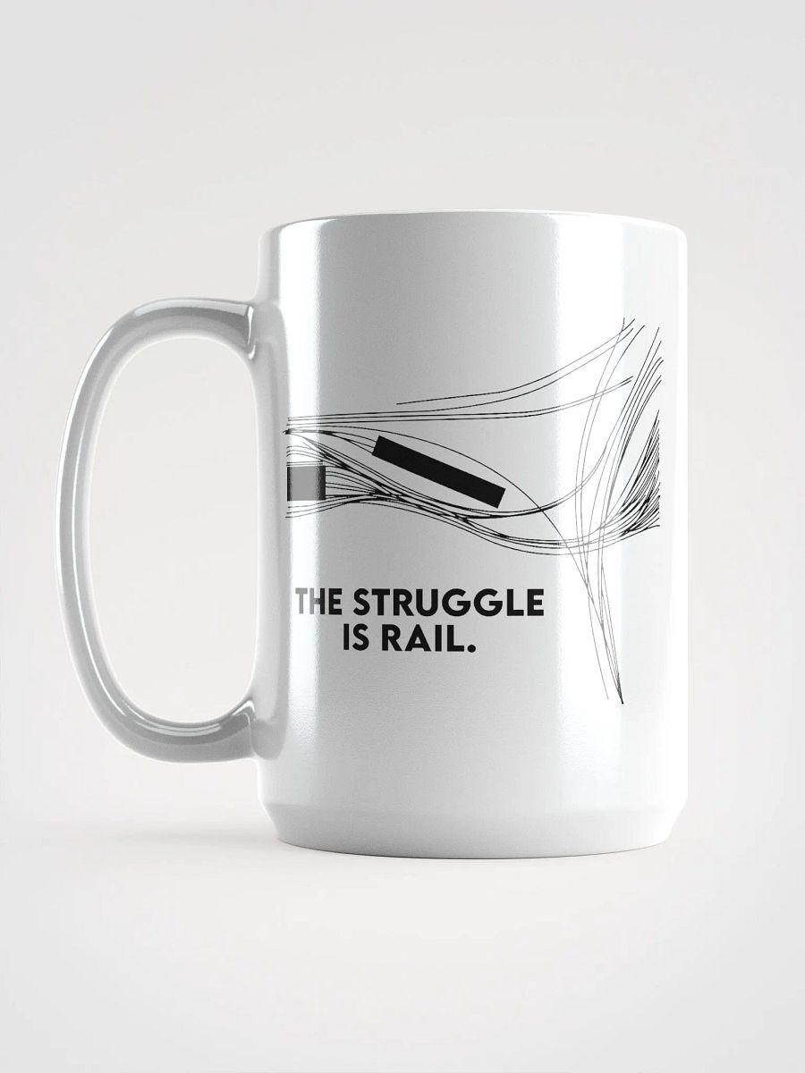 The Struggle is Rail Mug product image (6)
