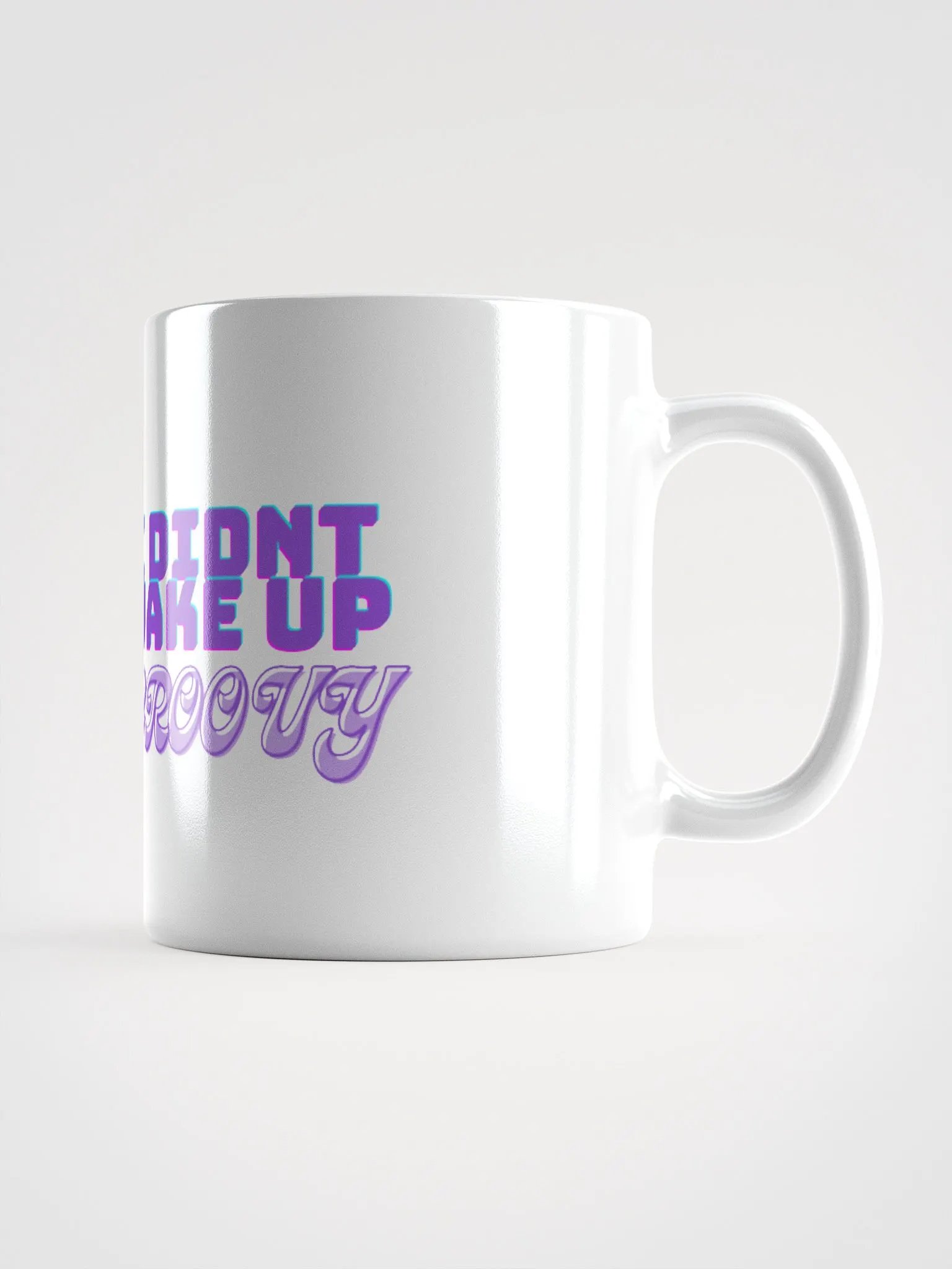 I DIDN'T WAKE UP GROOVY product image (1)