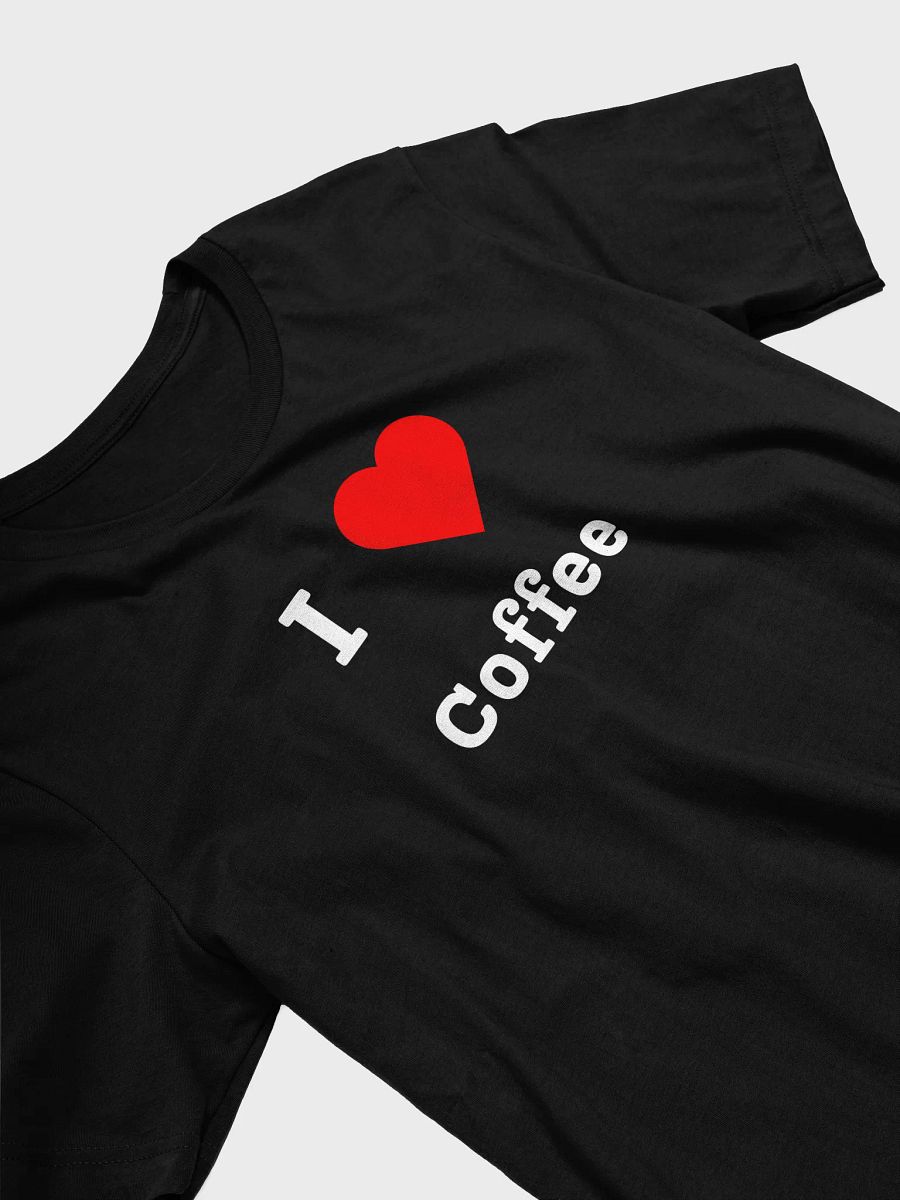 I ❤️ Coffee – Cute & Bold Coffee Lover t-shirt product image (18)