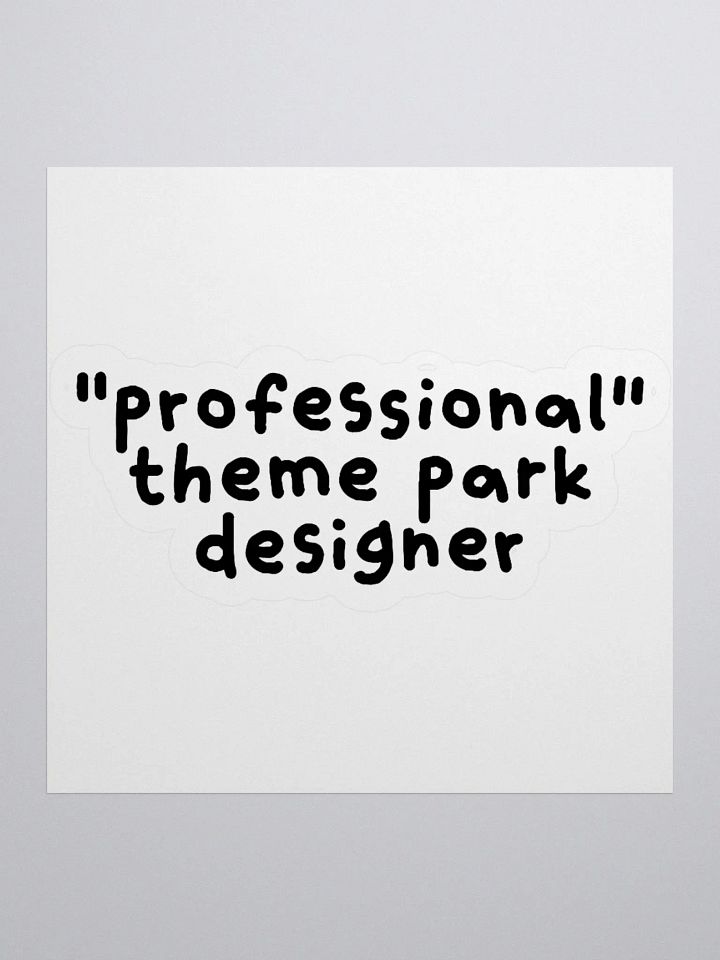 "Professional" Theme Park Designer Sticker product image (1)