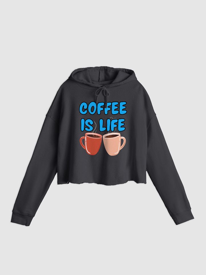 Coffee is Life Crop Top Hoodie product image (4)