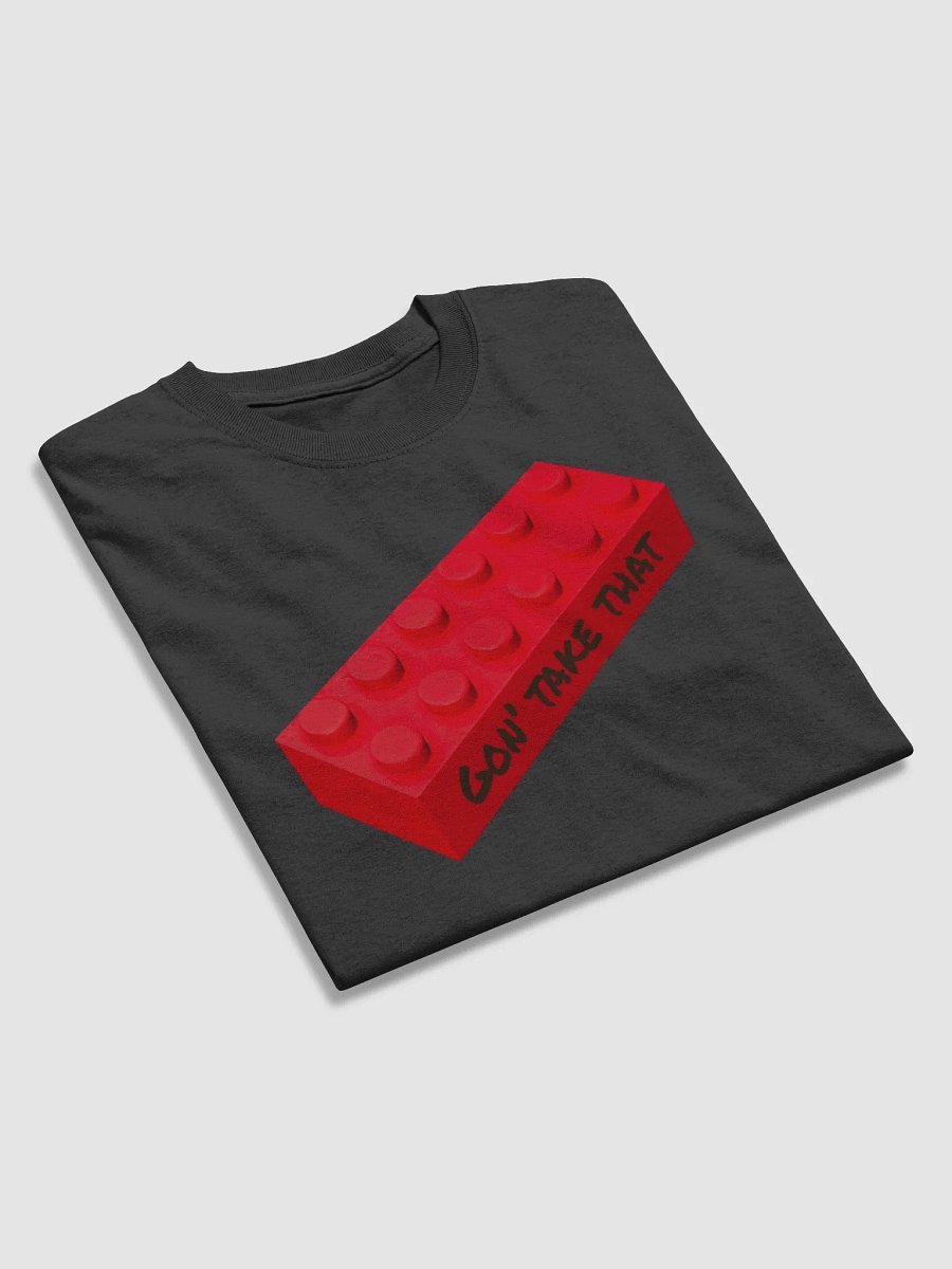 AFOL after dark Gon Take That Brick Tee product image (4)