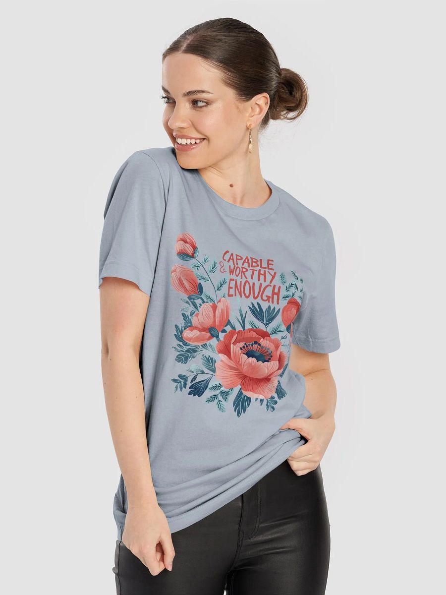 Capable & Worthy Enough T-Shirt product image (38)