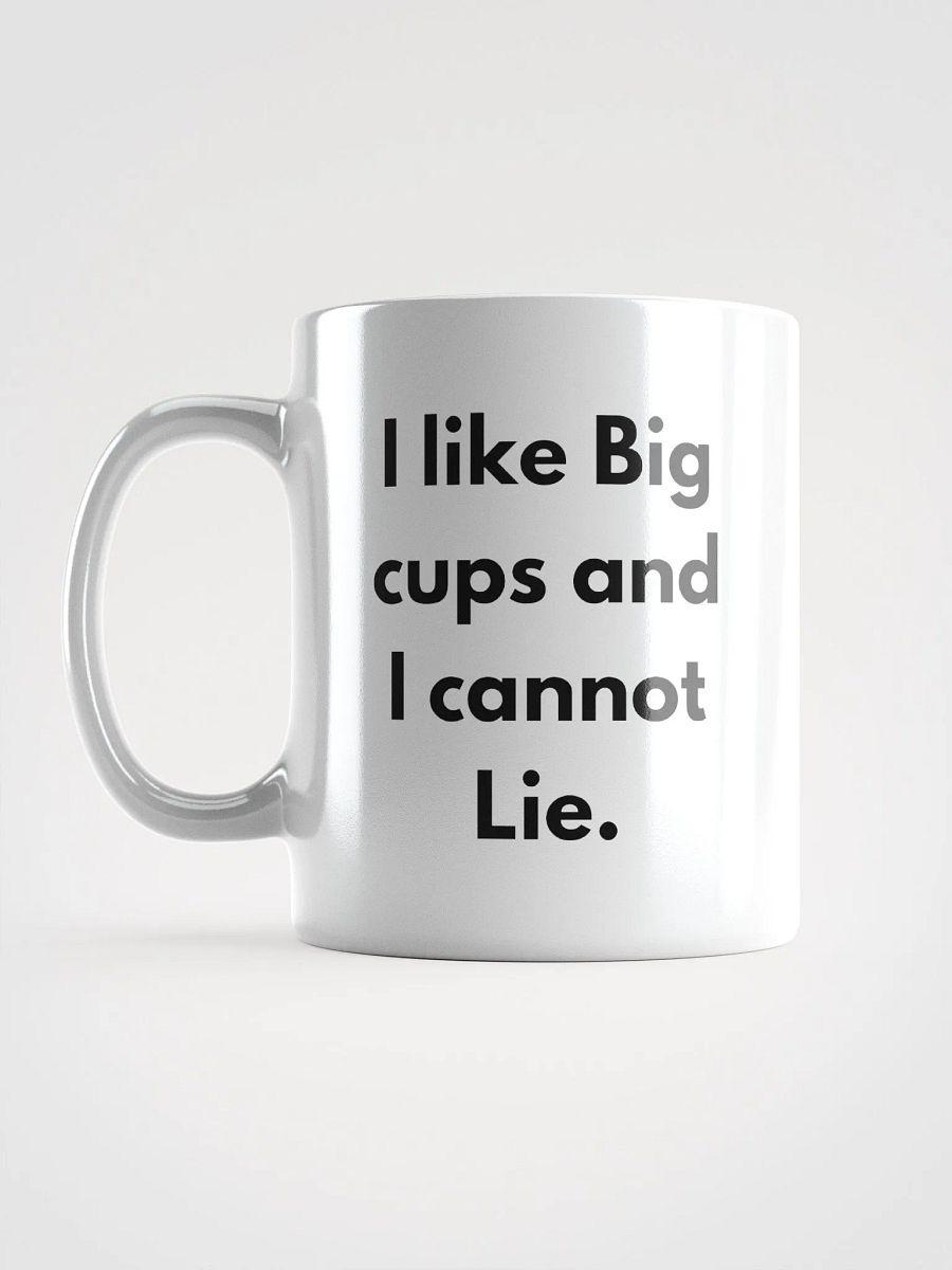 I Like Big Cups Mug product image (5)
