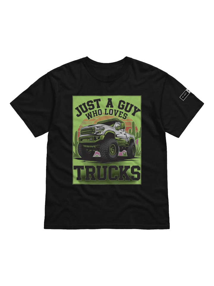 "JUST A GUY WHO LOVES TRUCKS" 100% cotton T-shirt product image (1)