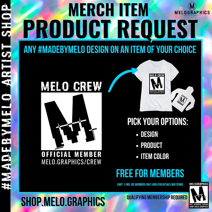 Creative Services: Merch Item Request | #MadeByMELO product image (1)