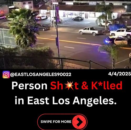 Person Sh💥t & K*lled in East Los Angeles.
4/4/2025
SWIPE RIGHT TO READ MORE ➡️
-
📍East Los Angeles, California.
-

*This page...