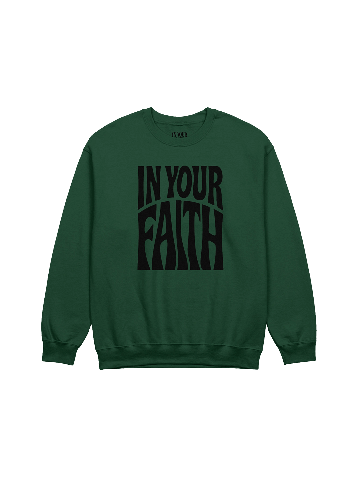 In Your Faith Sweatshirt product image (1)