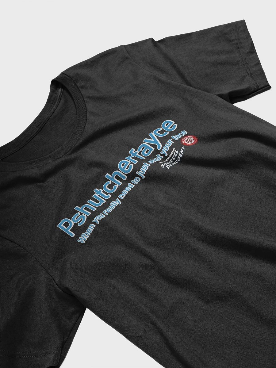 Pshutcherfayce T-shirt product image (20)