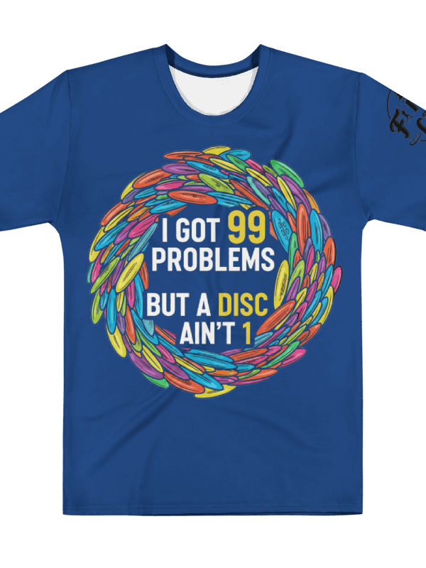Fancy Lads Men's Blue T-Shirt "I Got 99 Problems But A Disc Ain't 1" product image (1)