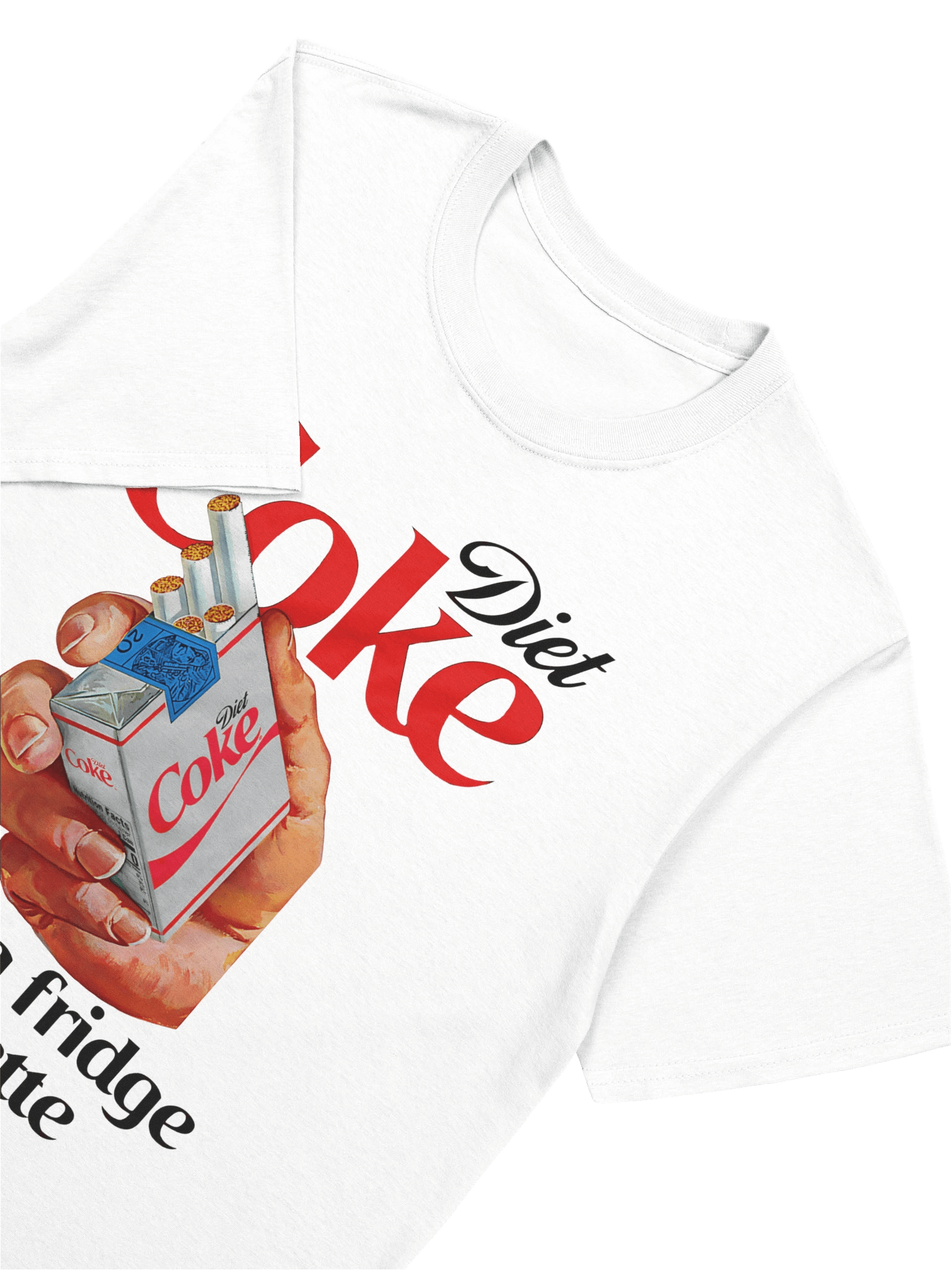 Diet Soda Is Just A Fridge Cigarette T-shirt product image (154)