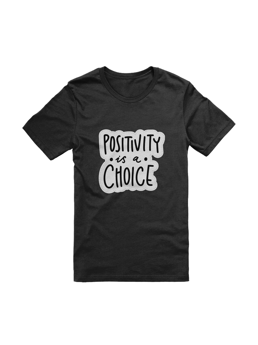 Positivity Is A Choice Black Unisex T-Shirt product image (11)