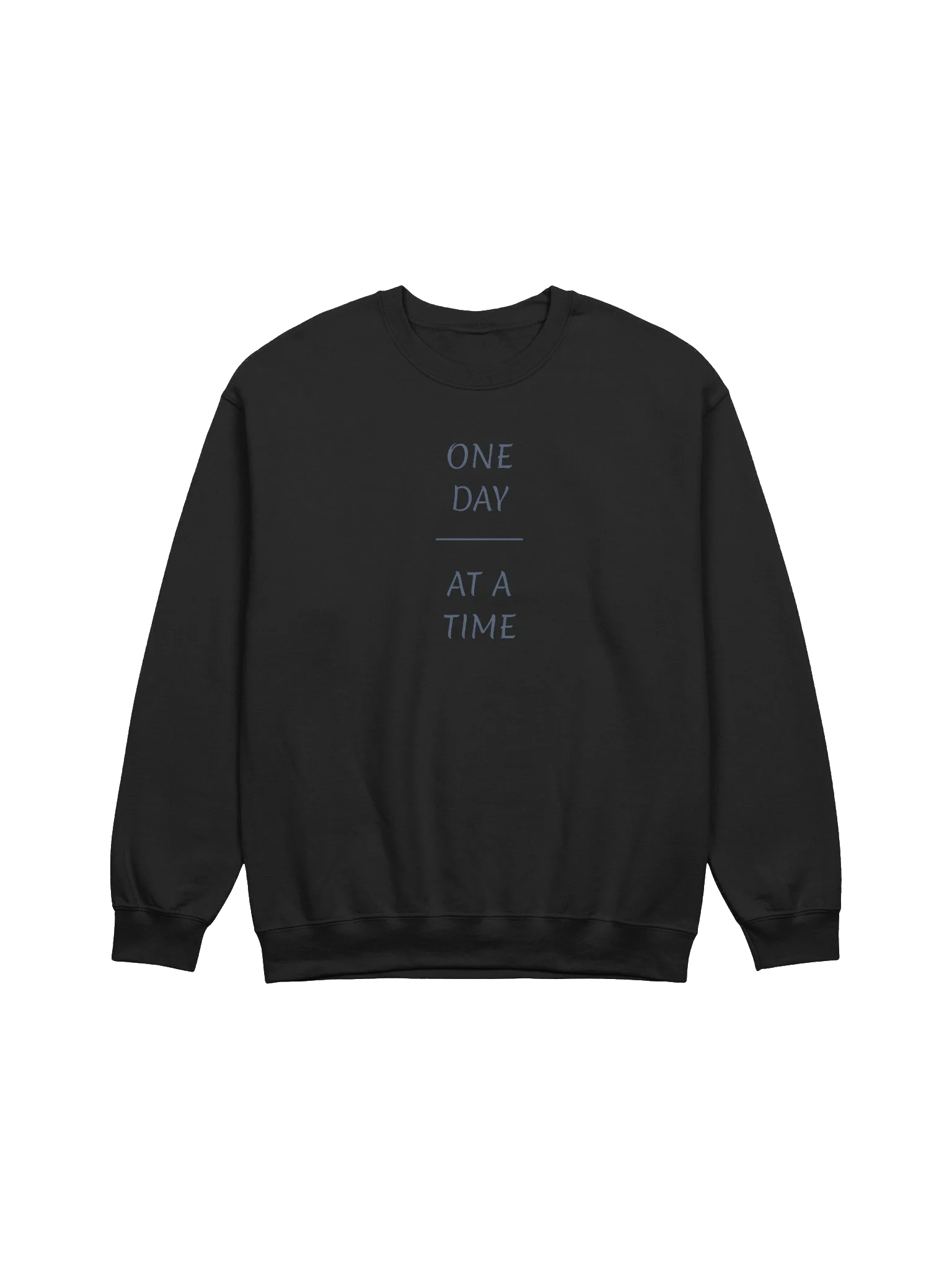 One Day At A Time Crewneck Sweatshirt product image (1)