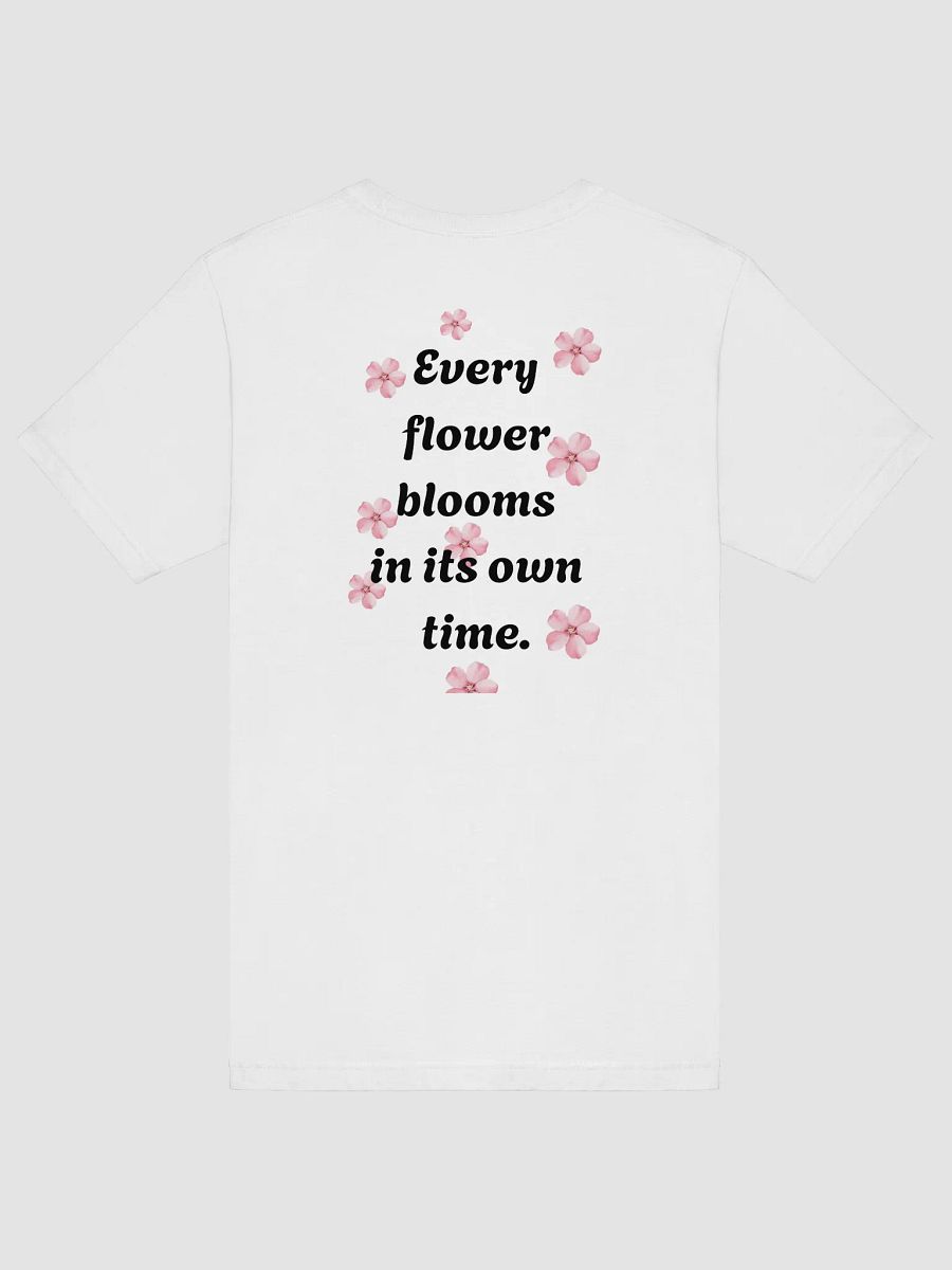 I am a Blooming Believer (white/black) T-Shirt product image (6)