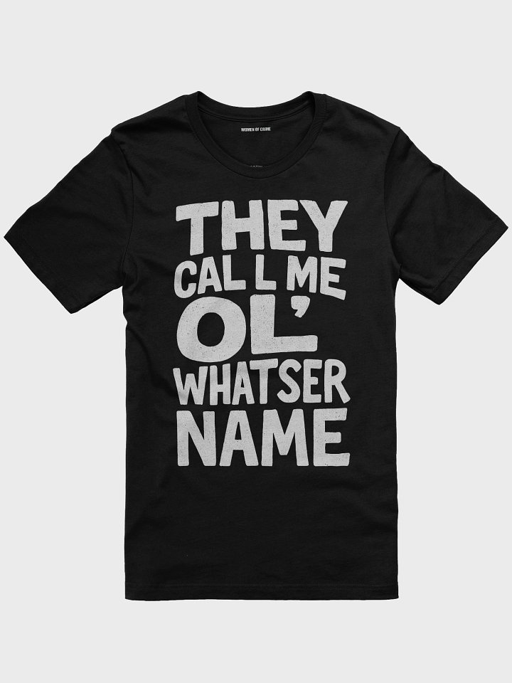Ol’ Whatsername Tee product image (2)