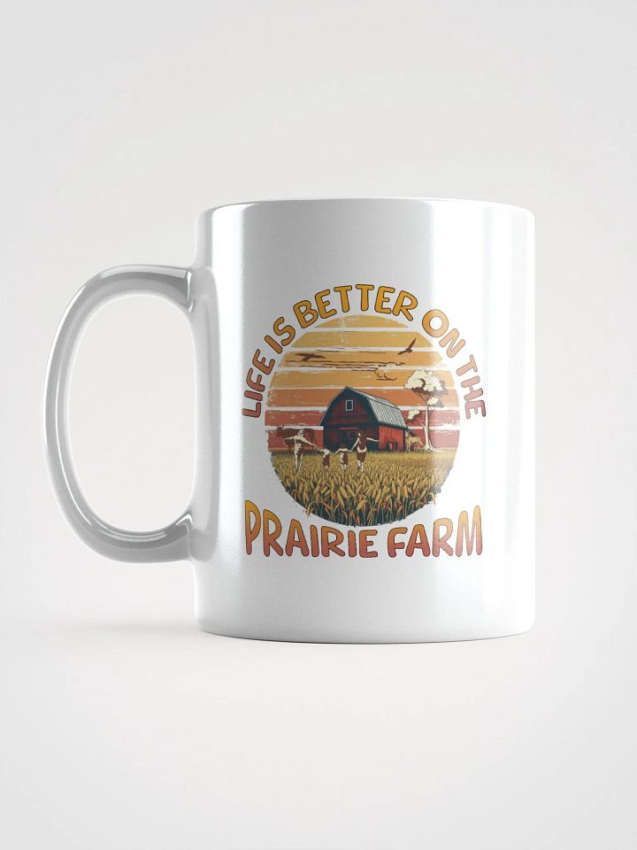 Life Is Better On The Prairies Farm Serenity Mug product image (1)