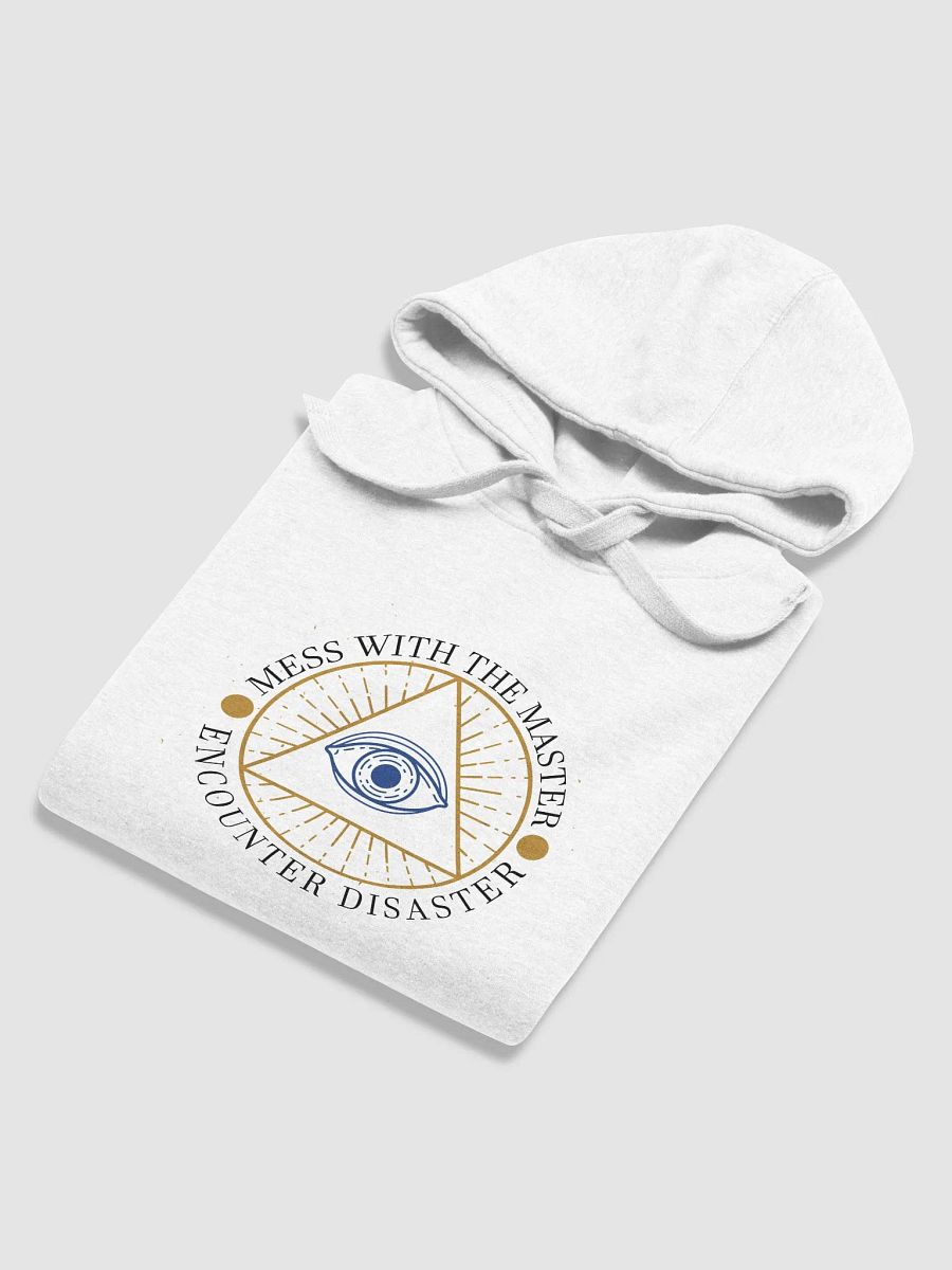 Mess With The Master, Encounter Disaster - Cotton Heritage Unisex Premium Hoodie product image (3)