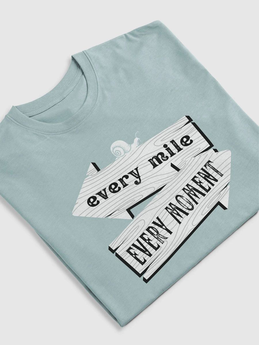 Every Mile Every Moment Slow Walking Travel T-shirt product image (25)