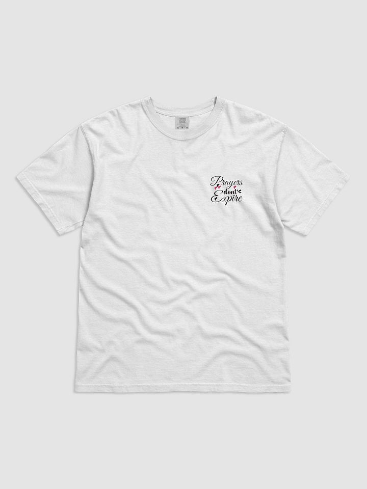 Prayers Do Not Expire Comfort Colors T-shirt. product image (1)