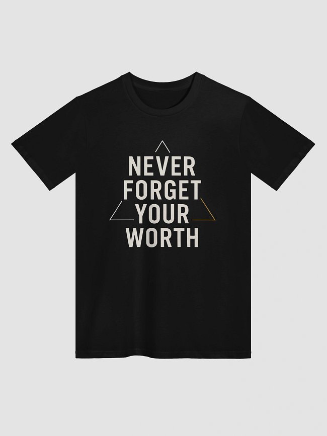 Robert Pattinson: Never forget your worth.