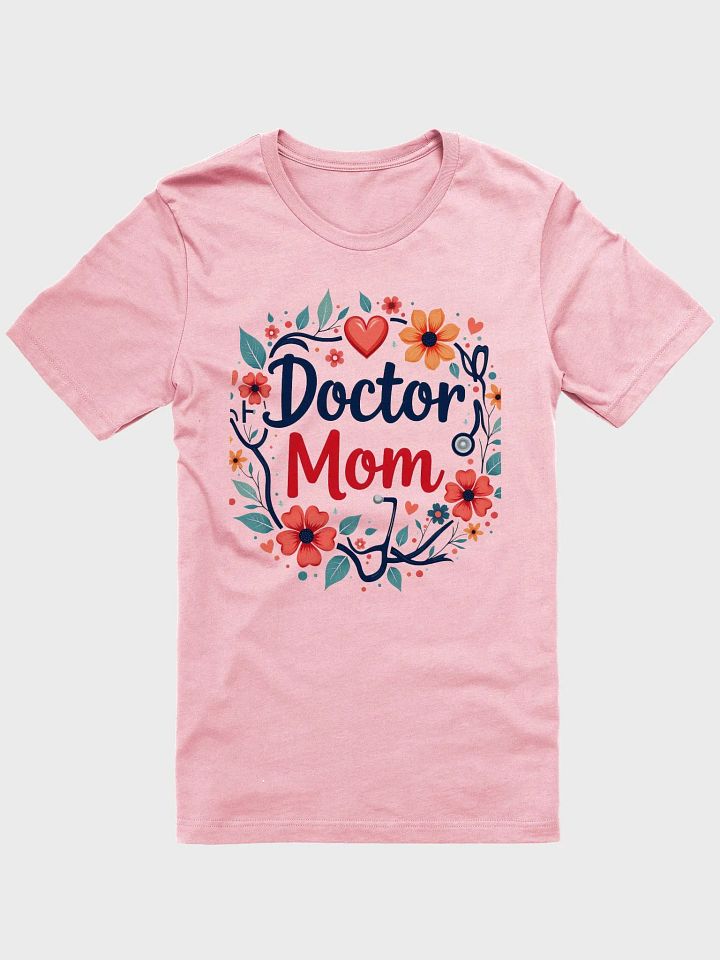 Doctor Mom Floral T-Shirt product image (6)