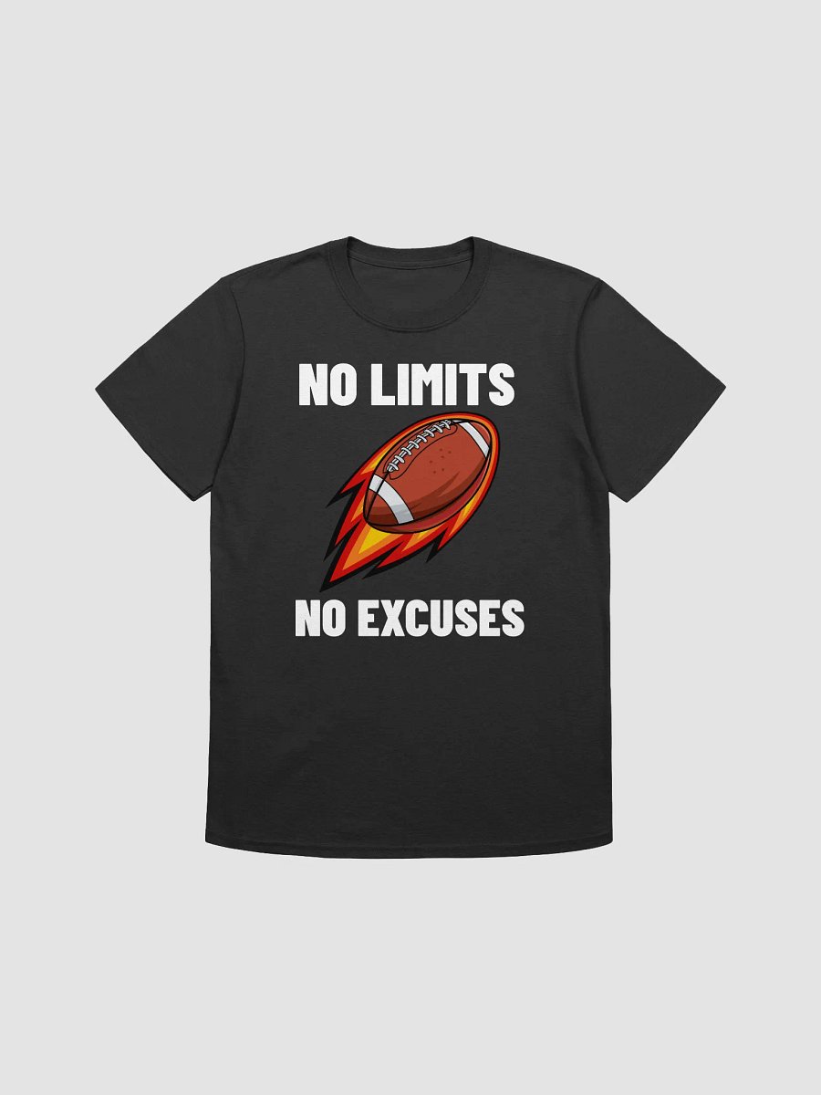 No limits, no excuses football t-shirt product image (1)