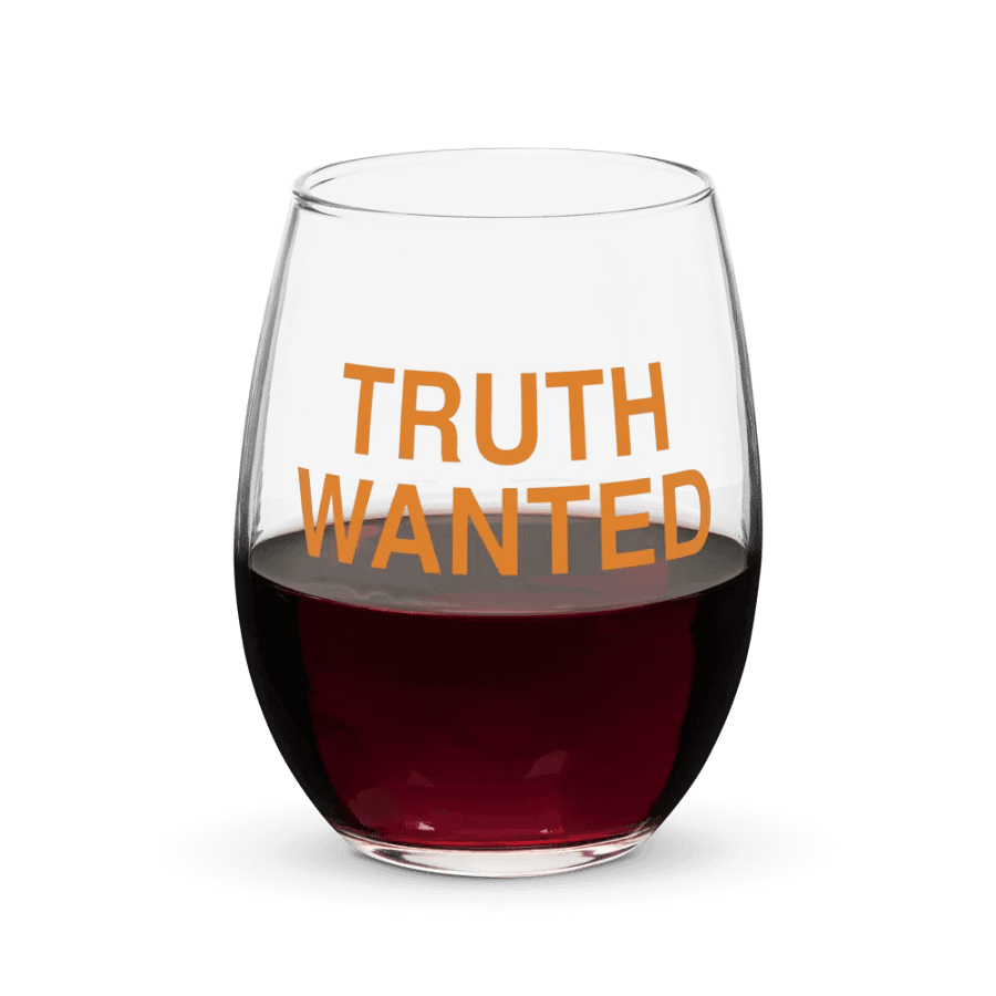 Truth Wanted Wine Glass product image (5)