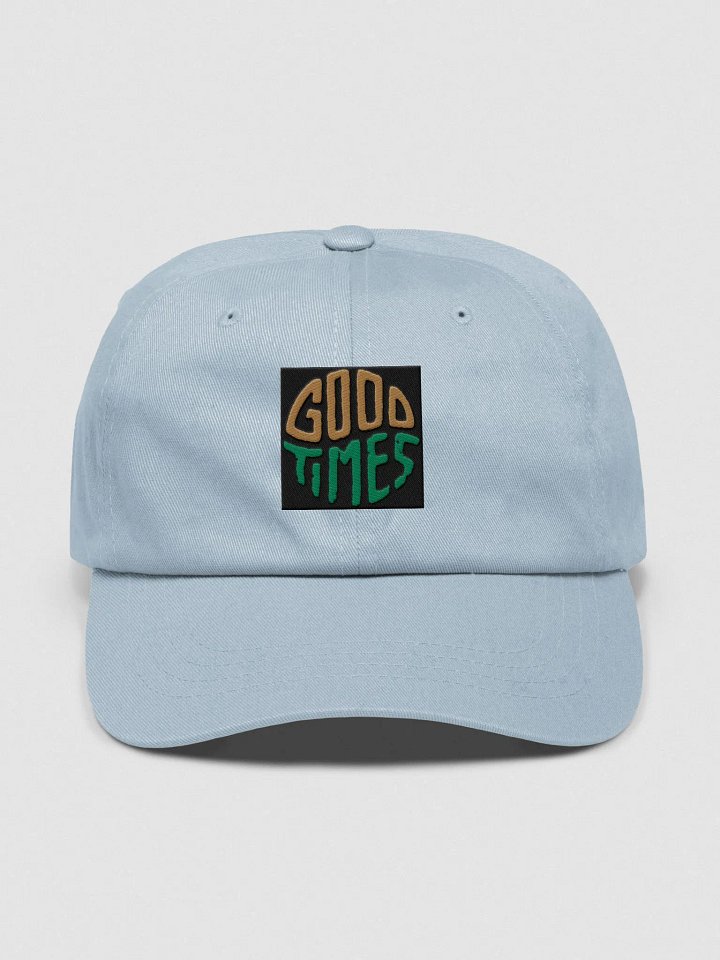 Good Times Embroidered Dad Hat - Urban Streetwear Cap product image (17)