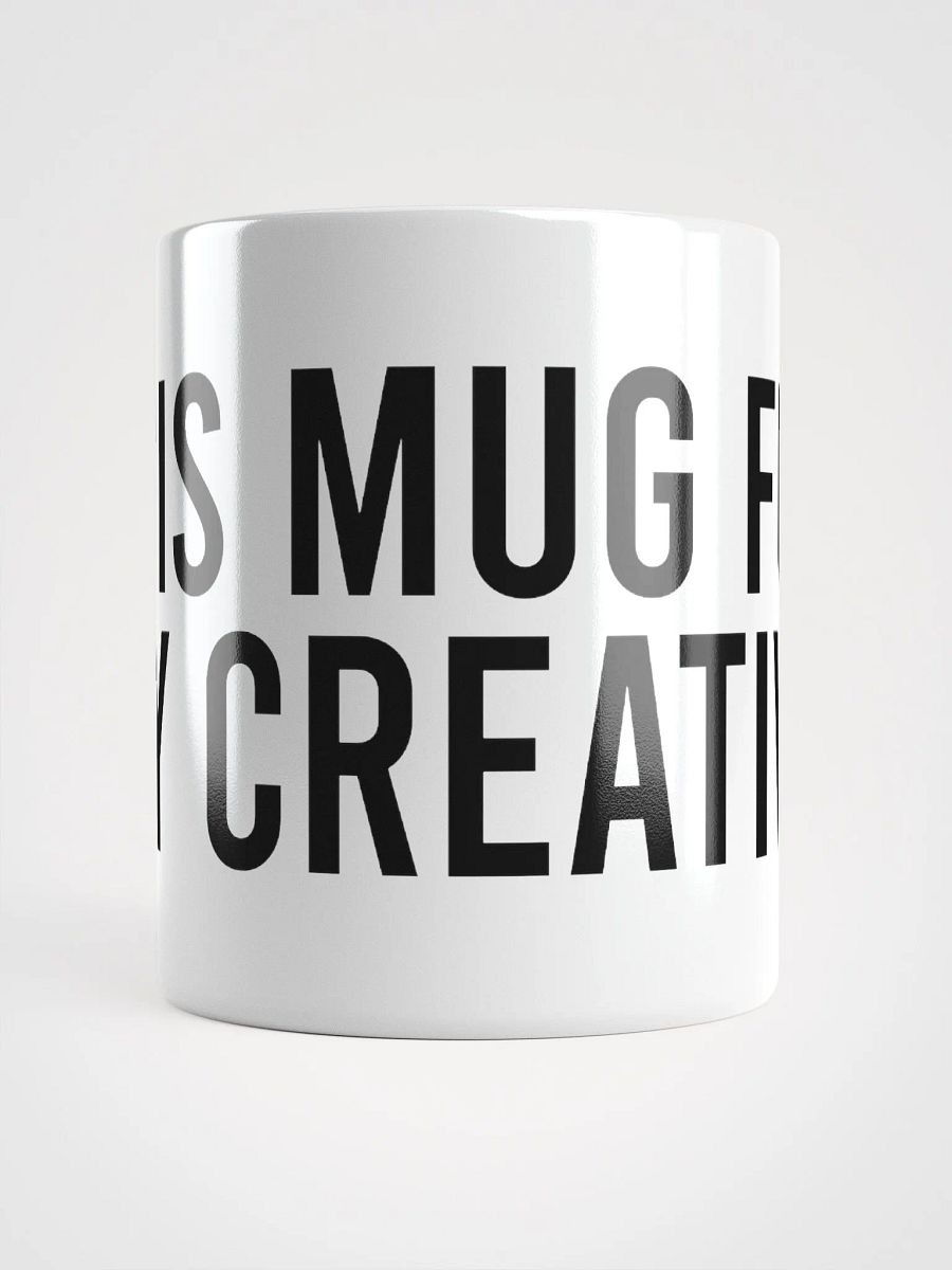 This mug fuels my creativity. - coffee mug product image (13)