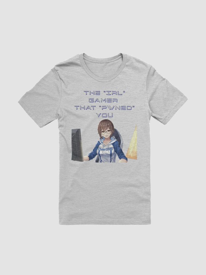 The IRL Gamer That PWNED You - Girl Gamer T-shirt product image (5)