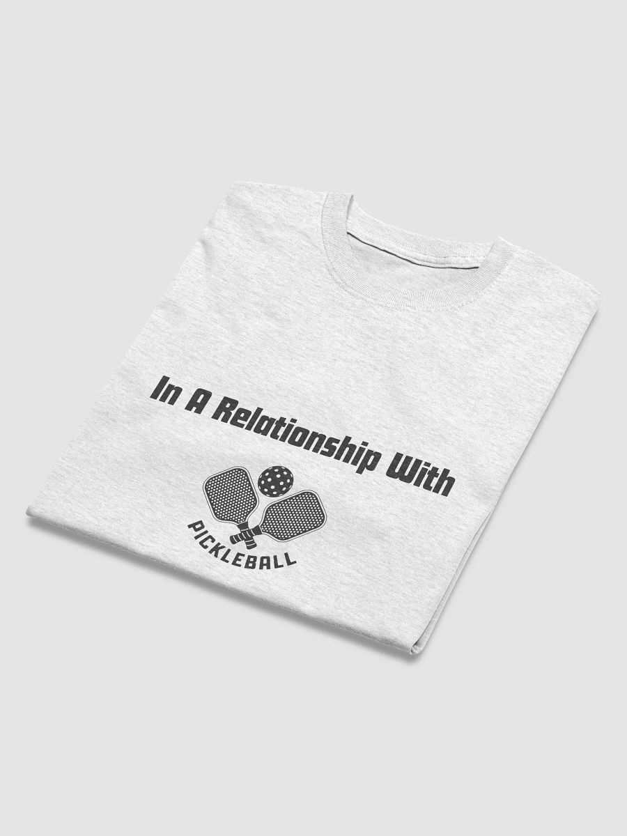 Relationship to Pickleball T-Shirt product image (38)