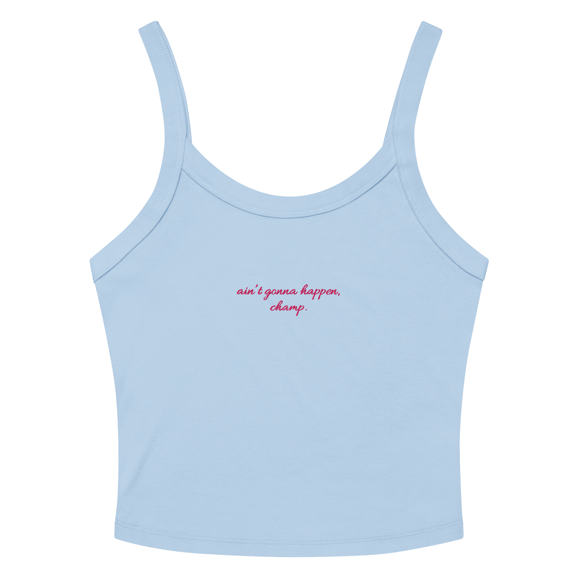 ain't gonna happen, champ product image (4)