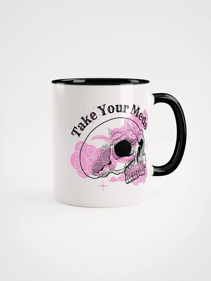 Take Your Meds Mug (11oz, 15oz) product image (1)