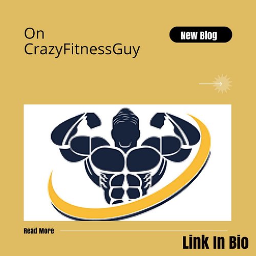 🚀 Exciting news! #CrazyFitnessGuy latest blog post is live on the CrazyFitnessGuy website! 🎉 Dive into some fresh, inspiring ...