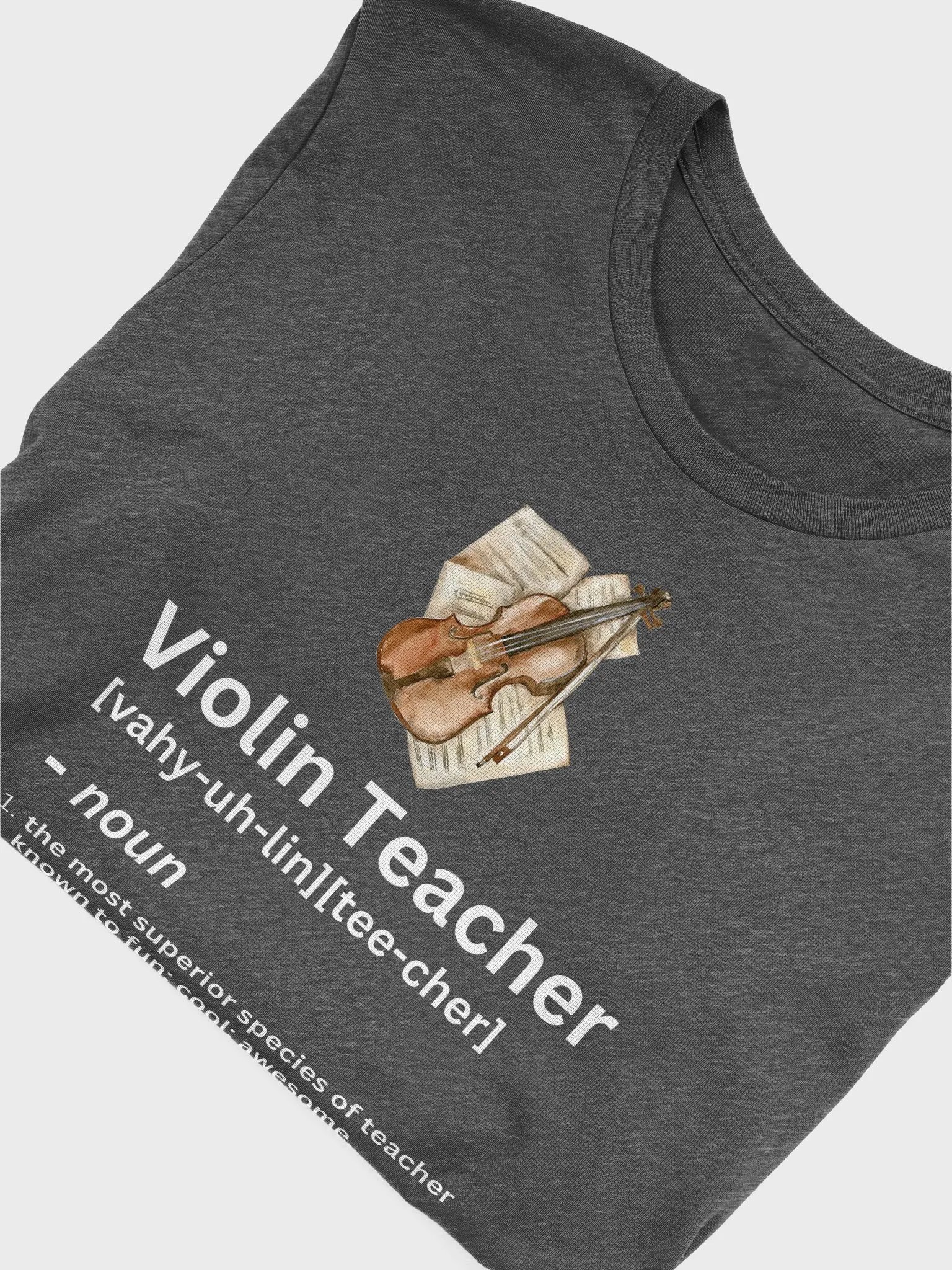 Violin Teacher Funny Noun Definition - Unisex T-shirt Bella Canvas 3001 product image (23)