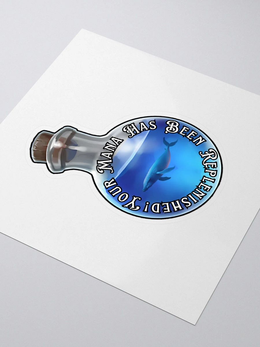 Your Mana Has Been Replenished Sticker product image (3)