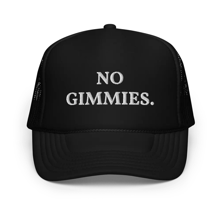 No Gimmies - Embroidered Hat Trucker Cap product image (1)