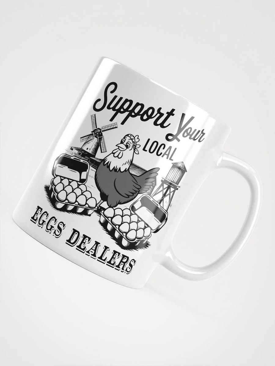Support Your Local Eggs Dealer Mug product image (4)