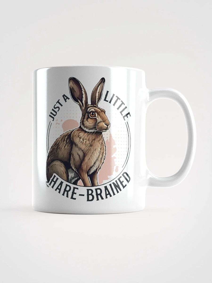 Just A Little Hare Brained Mug product image (1)