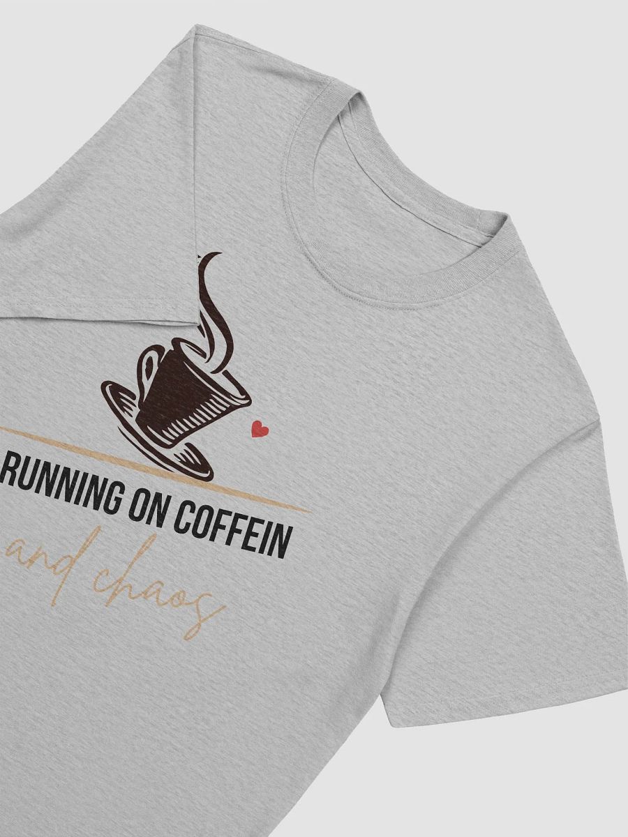 I'm Running on Coffee and Chaos - Funny T-Shirt for Busy Lives product image (3)